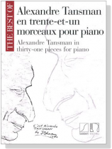The Best Of【Alexandre Tansman】In Thirty-One Pieces for Piano