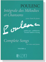 Poulenc【Integrale des Melodies et Chansons/Complete Songs】Volume 4 Poulenc【Integrale des Melodies et Chansons/Complete Songs】Volume 4
