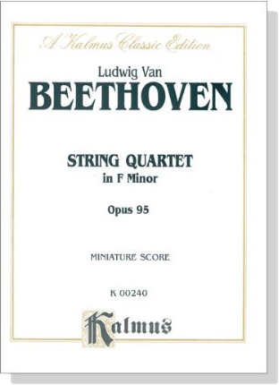 Beethoven【String Quartet in F Minor Opus 95】Miniature Score