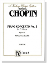Chopin【Piano Concerto No.2 in F Minor , Opus 21】Miniature Score Chopin【Piano Concerto No.2 in F Minor , Opus 21】Miniature Score