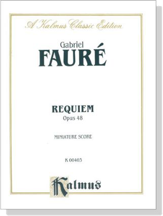 Faur&eacute;【Requiem Opus 48】Miniature Score