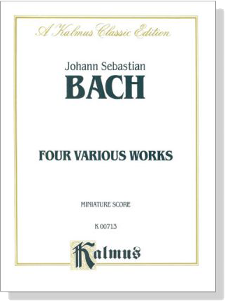 Bach【Four Various Works】Miniature Score