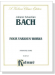 Bach【Four Various Works】Miniature Score Bach【Four Various Works】Miniature Score