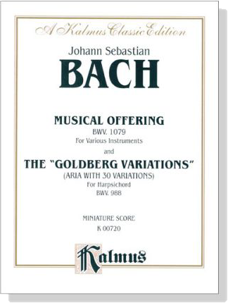 Bach【The Musical Offering and The Goldberg Variations】Miniature Score 總譜