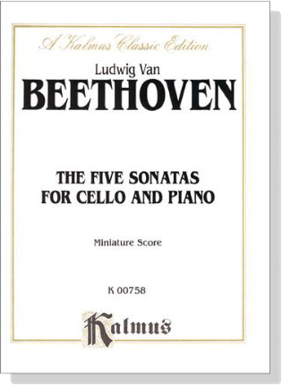 Beethoven【The Five Sonatas】for Cello and Piano ,Miniature Score Beethoven【The Five Sonatas】for Cello and Piano ,Miniature Score