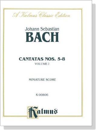 Bach【Cantatas Nos. 5-8】Volume 2 , Miniature Score