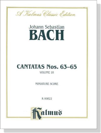 Bach【Cantatas Nos. 63-65】Volume 18 , Miniature Score