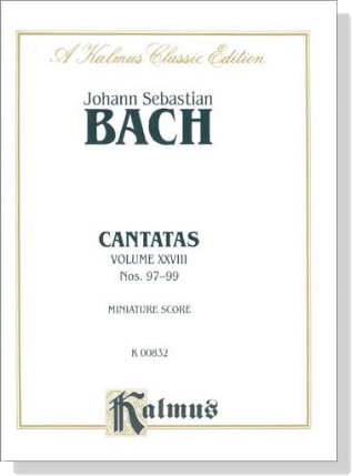 Bach【Cantatas Nos. 97-99】Volume XXVIII , Miniature Score