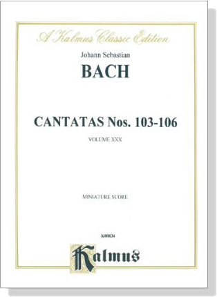 Bach【Cantatas Nos. 103-106】Volume ⅩⅩⅩ , Miniature Score