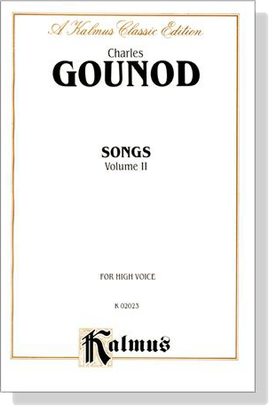 Gounod【Songs , Volume Ⅱ】for High Voice Gounod【Songs , Volume Ⅱ】for High Voice
