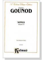 Gounod【Songs , Volume Ⅱ】for Medium Voice