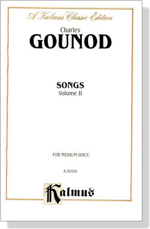 Gounod【Songs , Volume Ⅱ】for Medium Voice