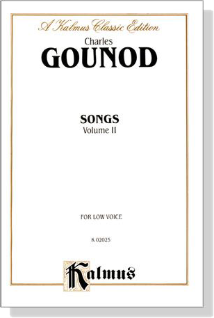 Gounod【Songs , Volume Ⅱ】for Low Voice