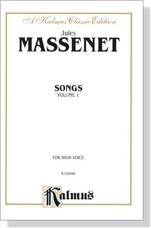 Massenet【Songs , Volume Ⅰ】For High Voice