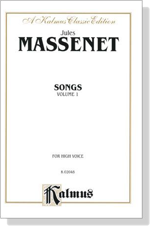 Massenet【Songs , Volume Ⅰ】For High Voice Massenet【Songs , Volume Ⅰ】For High Voice