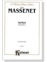 Massenet【Songs , Volume Ⅱ】For High Voice Massenet【Songs , Volume Ⅱ】For High Voice
