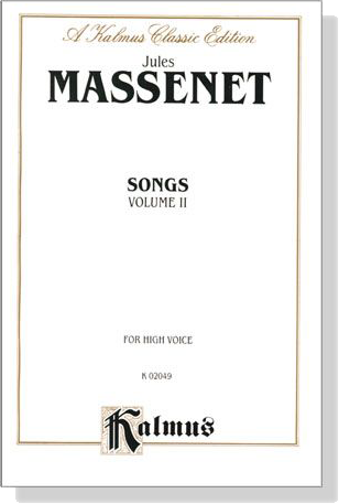 Massenet【Songs , Volume Ⅱ】For High Voice