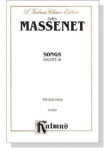 Massenet【Songs , Volume Ⅲ】For High Voice Massenet【Songs , Volume Ⅲ】For High Voice