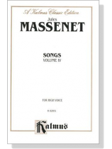 Massenet【 Songs , Volume Ⅳ】For High Voice Massenet【 Songs , Volume Ⅳ】For High Voice