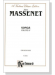Massenet【 Songs , Volume Ⅳ】For High Voice