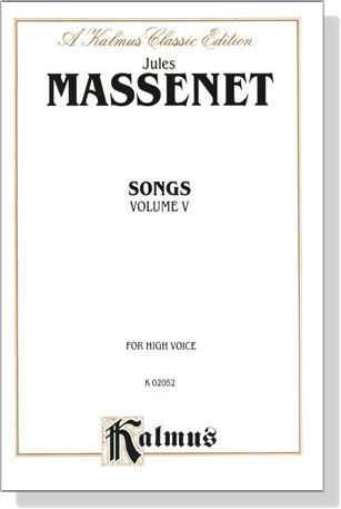 Massenet【Songs , Volume Ⅴ】For High Voice