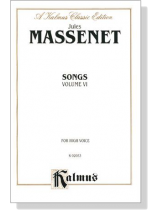 Massenet【Songs , Volume Ⅵ】For High Voice Massenet【Songs , Volume Ⅵ】For High Voice