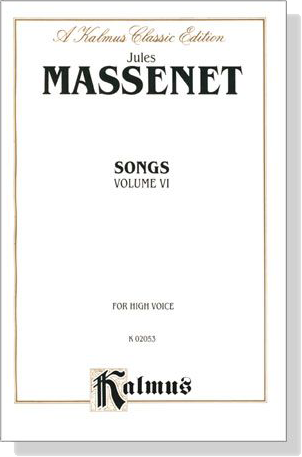 Massenet【Songs , Volume Ⅵ】For High Voice