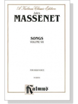 Massenet【 Songs , Volume Ⅶ】For High Voice Massenet【 Songs , Volume Ⅶ】For High Voice
