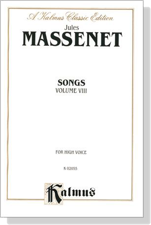 Massenet【Songs , Volume Ⅷ】For High Voice