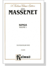 Massenet【Songs , Volume Ⅰ】For Medium/Low Voice Massenet【Songs , Volume Ⅰ】For Medium/Low Voice
