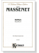 Massenet【Songs , Volume Ⅵ】For Medium／Low Voice