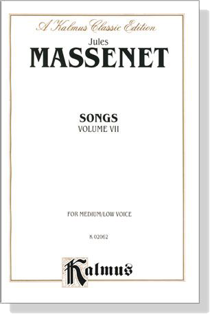 Massenet【Songs , Volume Ⅶ】For Medium／Low Voice