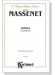 Massenet【Songs , Volume Ⅶ】For Medium／Low Voice