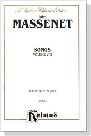 Massenet【Songs , Volume Ⅷ】For Medium／Low Voice