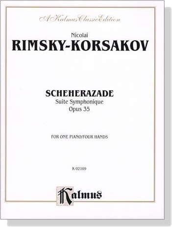 Rimsky-Korsakov【Scheherazade Suite Symphonique , Opus 35】for One Piano / Four Hands