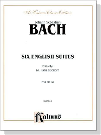 J.S. Bach【Six English Suites】for Piano