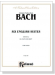 J.S. Bach【Six English Suites】for Piano