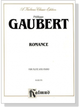 Gaubert【Romance】for Flute and Piano Gaubert【Romance】for Flute and Piano