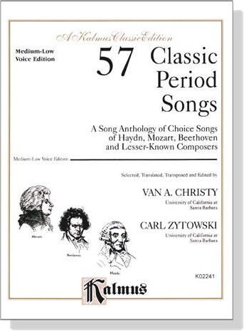57 Classic Period Songs , Medium-Low Voice Edition 57 Classic Period Songs , Medium-Low Voice Edition