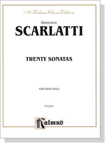 Scarlatti【Twenty Sonatas】for Piano Solo