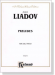 Liadov【Preludes】for Solo Piano