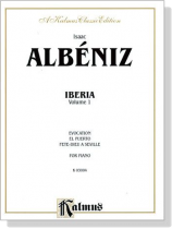 Isaac Albéniz【 Iberia ,VolumeⅠ】for Piano Isaac Albéniz【 Iberia ,VolumeⅠ】for Piano