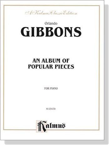 Gibbons【An Album of Popular Pieces】for Piano