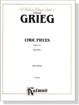 Grieg【Lyric Pieces , Op. 12】 for Piano , Volume Ⅰ Grieg【Lyric Pieces , Op. 12】 for Piano , Volume Ⅰ