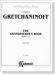 Gretchaninoff【The Grandfather's Book , Op. 119】for Piano