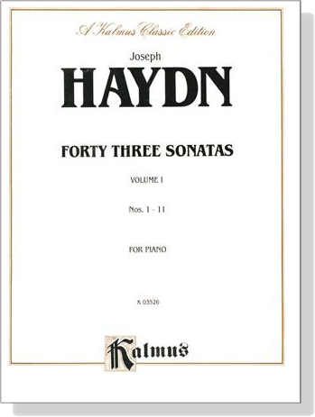 Haydn【Forty Three Sonatas , Volume Ⅰ, Nos. 1-11 】For Piano