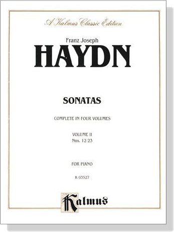 Haydn【Sonatas Complete in 4 Volumes, Volume Ⅱ, Nos. 12-23 】For Piano