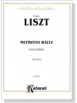 Liszt【Mephisto Waltz , Urtext Edition】For Piano Liszt【Mephisto Waltz , Urtext Edition】For Piano