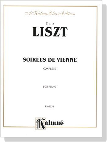 Liszt【Soirees de Vienne , Complete】For Piano