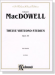 MacDowell【Twelve Virtuoso Studies , Opus 46】for Piano